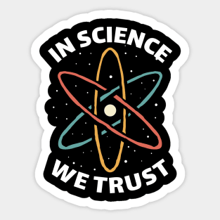 funny vintage retro in science we trust Sticker